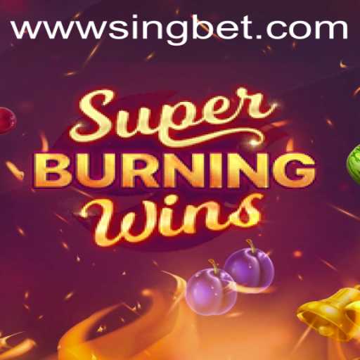 Unveiling SuperBurningWins: A Classic Slot Experience with a Modern Twist